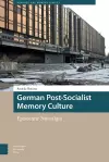 German Post-Socialist Memory Culture cover