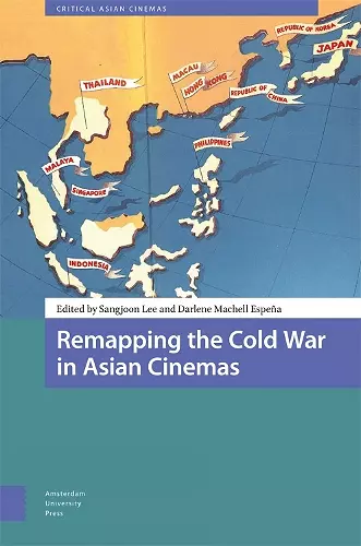 Remapping the Cold War in Asian Cinemas cover