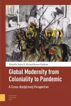 Global Modernity from Coloniality to Pandemic cover