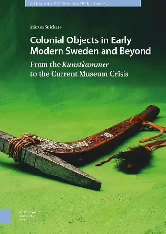 Colonial Objects in Early Modern Sweden and Beyond cover