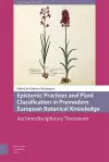 Epistemic Practices and Plant Classification in Premodern European Botanical Knowledge cover