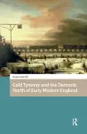 Cold Tyranny and the Demonic North of Early Modern England cover