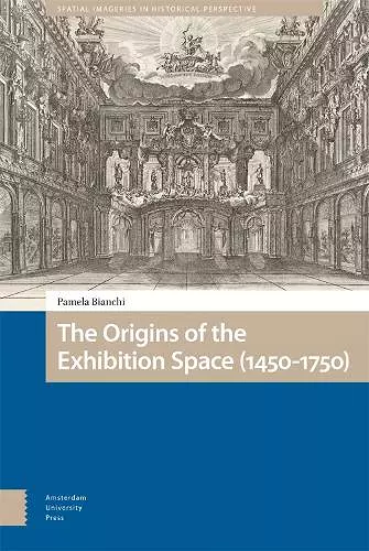 The Origins of the Exhibition Space (1450-1750) cover