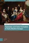 Dynasties and State Formation in Early Modern Europe cover