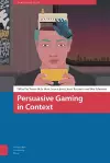 Persuasive Gaming in Context cover