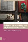 Religion, Hypermobility and Digital Media in Global Asia cover