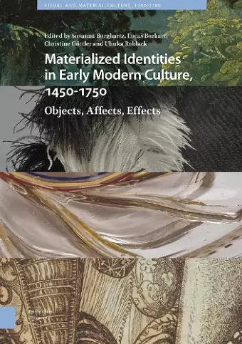 Materialized Identities in Early Modern Culture, 1450-1750 cover