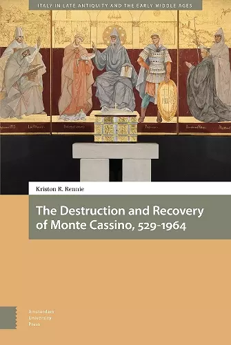 The Destruction and Recovery of Monte Cassino, 529-1964 cover