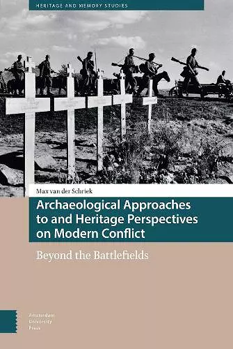 Archaeological Approaches to and Heritage Perspectives on Modern Conflict cover