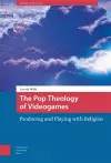 The Pop Theology of Videogames cover