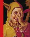 Fools & Folly in Flemish Art cover