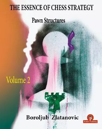 The Essence of Chess Strategy  Volume 2 cover