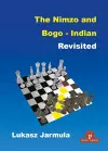 The Nimzo and Bogo-Indian Revisited cover