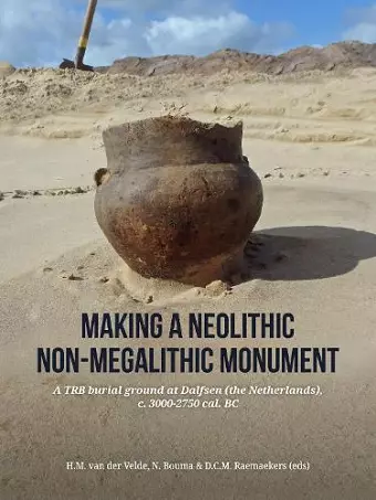 Making a Neolithic Non-megalithic Monument cover