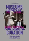 Museums, Heritage, and Digital Curation cover