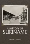 A History of Suriname cover