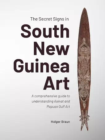 The Secret Signs in South New Guinea Art cover