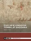 Five New Kingdom Tombs at Saqqara cover