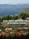 Social Groups and Production in Mycenaean Economies cover
