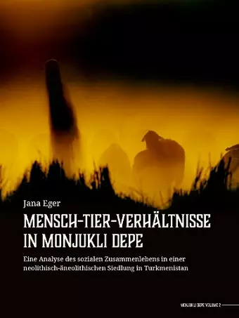Mensch-Tier-Verhältnisse in Monjukli Depe cover