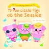 Three Little Pigs at the Seaside (The Three Little Pigs: A Twist in the Tale) cover