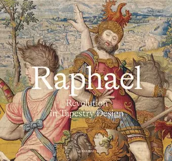 Raphael: Revolution in Tapestry Design cover