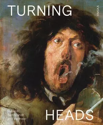 Turning Heads: Rubens, Rembrandt and Vermeer cover