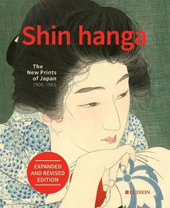 Shin hanga: The New Prints of Japan 1900-1960 cover