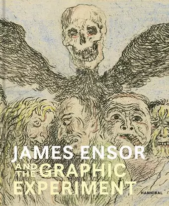 James Ensor and the Graphic Experiment cover