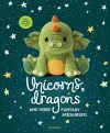 Unicorns, Dragons and More Fantasy Amigurumi cover