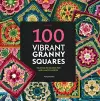 100 Vibrant Granny Squares cover