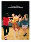 Yvonne Rainer - Moving and Being Moved cover