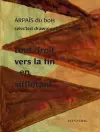 Tout Droit vers la fin en sifflotant: ARPAIS du bois Selected Drawing  2013-2016 cover