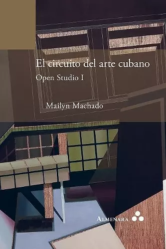 El circuito del arte cubano. Open Studio I cover