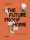 The Futureproof Home: Design for Conscious Living cover