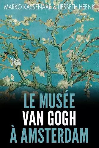 Le Musée Van Gogh à Amsterdam cover