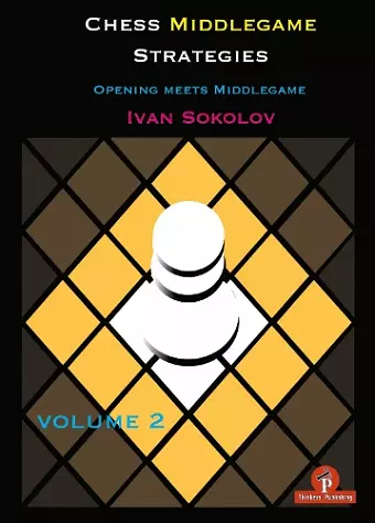 Chess Middlegame Strategies Volume 2 cover