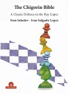 The Chigorin Bible - A Classic Defence to the Ruy Lopez cover