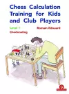 Chess Calculation Training for Kids and Club Players cover