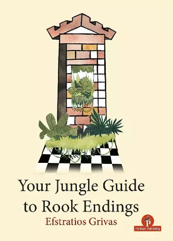 Your Jungle Guide to Rook Endings cover