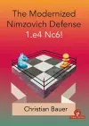 The Modernized Nimzovich Defense 1.e4 Nc6! cover