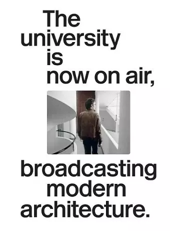 The University Is Now On Air, Broadcasting Modern Architecture cover