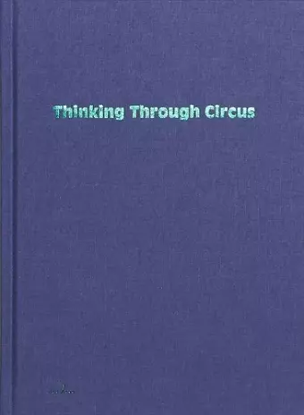 Thinking Through Circus cover