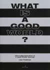 What is a good world? Internationalisation in a post-Covid society cover