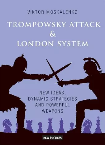 Trompowsky Attack & London System cover