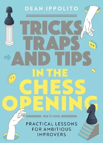 Tricks, Traps and Tips in the Chess Opening cover