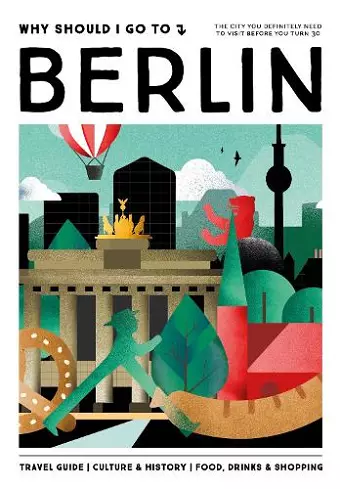 Why Should I Go To Berlin cover