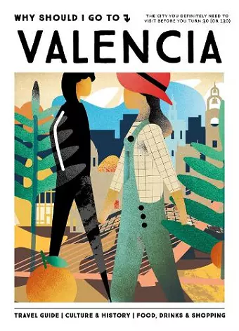Why Should I Go To Valencia cover