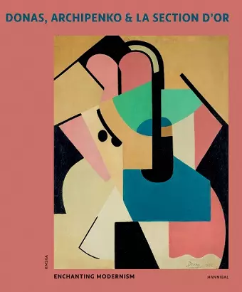 Donas, Archipenko & La Section d'Or cover