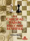 The Carlsbad Pawn Structure Revisited cover